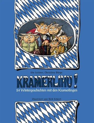 Kramerlihu!: 24 Wintergeschichten mit den Kramerlingen