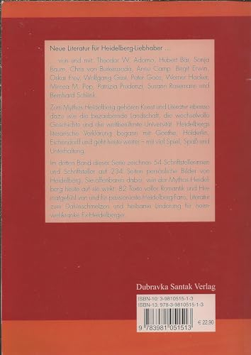 Mythos Heidelberg 2007: Neue Gedichte und Geschichten mit Geist und Gefühl