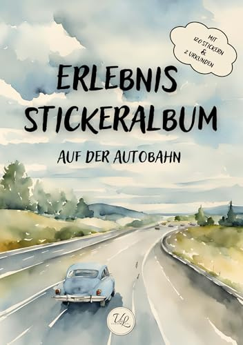 Erlebnis Stickeralbum - Auf der Autobahn: Entdeckerheft Auf der Autobahn - spannendes Such- & Lernspiel für die nächste Autofahrt