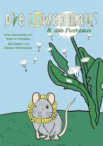 Die Löwenmaus & das Pusteaus