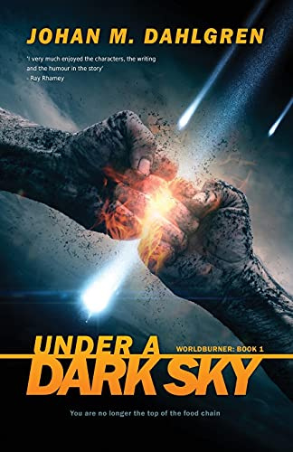 Under A Dark Sky (Worldburner, Band 1)
