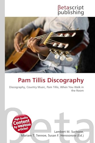 Pam Tillis Discography: Discography, Country Music, Pam Tillis, When You Walk in the Room