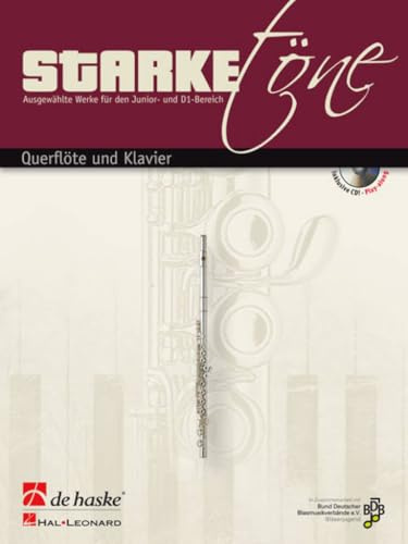Starke Töne - Querflöte und Klavier. Enthält CD
