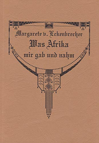 Was Afrika mir gab und nahm
