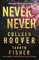Never Never Collector’s Edition: TikTok made me buy it! The Sunday Times bestselling dark romance suspense thriller from the BookTok sensation and author of It Ends with Us, 2024 special edition