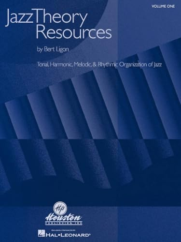 Jazz Theory Resources Volume 1 Jazz Theory Text for Advancing Musicians and Educators | Harmony Rhythm Analysis Substitutions Turnarounds Voicings Melodic Outline Study Guide by Bert Ligon