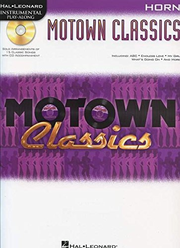 Motown Classics: Horn: Motown Classics - French Horn (Instrumental Play-along)