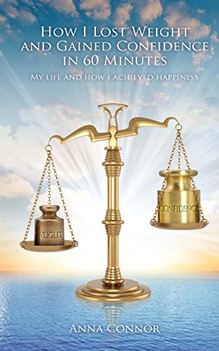 HOW I LOST WEIGHT AND GAINED CONFIDENCE IN 60 MINUTES