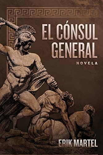El Consul General: novela