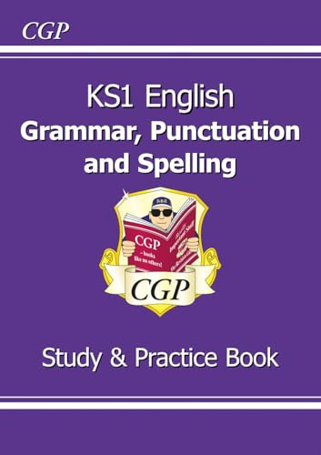 KS1 English Grammar, Punctuation & Spelling Study & Practice Book (CGP KS1 SATS)