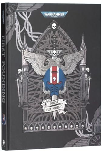 Games Workshop - Black Library - Warhammer 40,000 - The First Founding - Art and Background (2025 Edition) (Hardback)