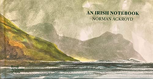 An Irish Notebook: An Irish Notebook (The RA Sketchbooks)