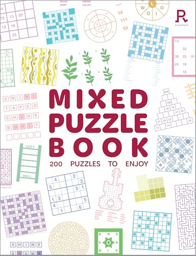 Mixed Puzzle Book: An absorbing collection of 200 mixed puzzles for adults