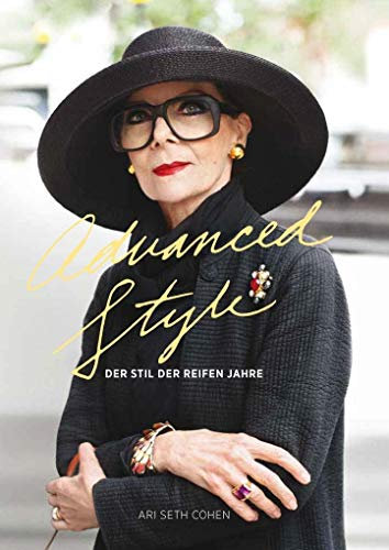 ADVANCED STYLE - Der Stil der reifen Jahre (Midas Collection)
