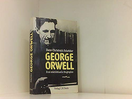 George Orwell: Eine intellektuelle Biographie