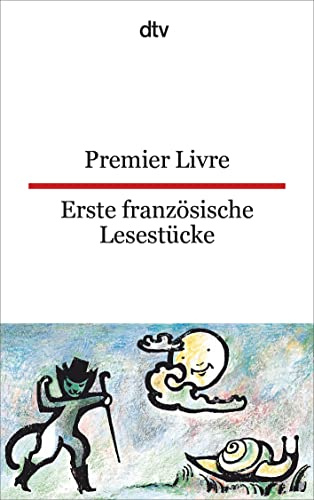 Premier Livre Erste französische Lesestücke: dtv zweisprachig für Einsteiger – Französisch