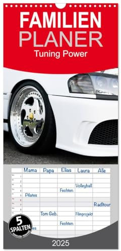 Familienplaner 2025 - Tuning Power mit 5 Spalten (Wandkalender, 21 cm x 45 cm), CALVENDO: Tuning Power Highlights (CALVENDO Mobilitaet)