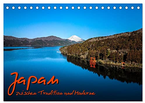 Japan - zwischen Tradition und Moderne (Tischkalender 2026 DIN A5 quer), CALVENDO Monatskalender: Exklusiver Japan-Foto-Monatskalender (CALVENDO Orte)