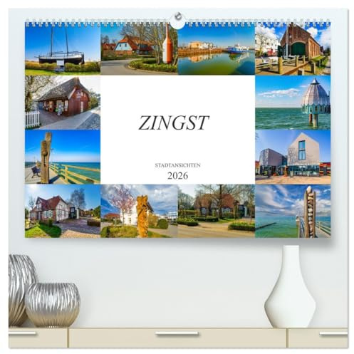 Zingst Stadtansichten (hochwertiger Premium Wandkalender 2026 DIN A2 quer), Kunstdruck in Hochglanz: Zwölf Bilder der bezaubernden Stadt Zingst (CALVENDO Orte)