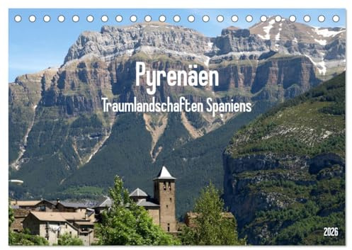 Traumlandschaften Spaniens - Pyrenäen 2026 (Tischkalender 2026 DIN A5 quer), CALVENDO Monatskalender: Die Highlights der Zentralpyrenäen (CALVENDO Natur)