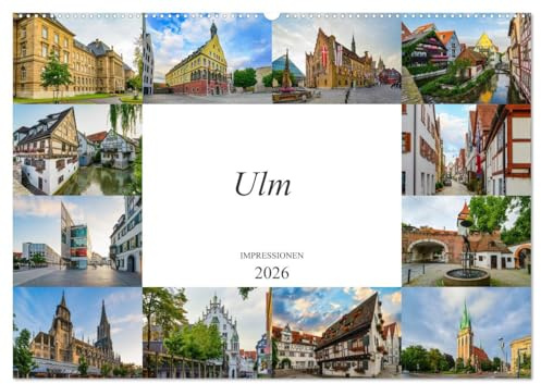 Ulm Impressionen (Wandkalender 2026 DIN A2 quer), CALVENDO Monatskalender: Einmalig schöne Bilder der Mittelalterstadt Ulm (CALVENDO Orte)
