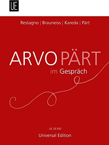 Arvo Pärt im Gespräch: Zum 75. Geburtstag von Arvo Pärt. Partitur.