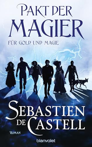 Pakt der Magier - Für Gold und Magie: Roman - Schwarzhumorig, rasant, düster – die Grim&Gritty-Fantasy vom mehrfach ausgezeichneten Bestsellerautor! (Die Cade-Ombra-Romane, Band 1)