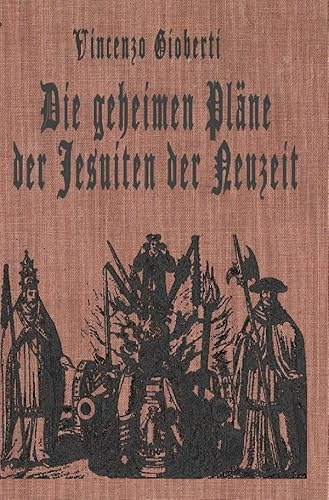 Die geheimen Pläne der Jesuiten der Neuzeit