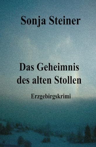 Das Geheimnis des alten Stollen