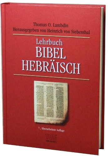 Lehrbuch Bibel - Hebräisch (TVG - Lehrbücher)