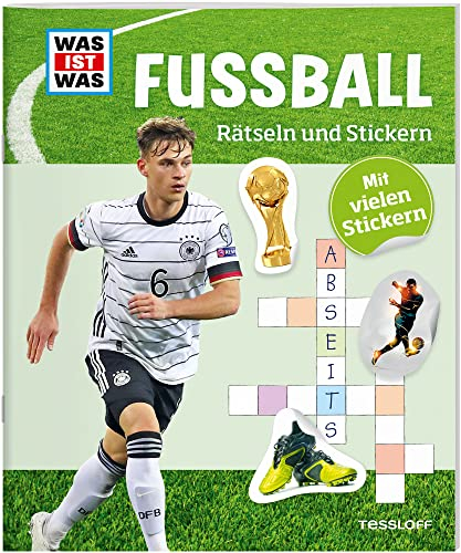 WAS IST WAS Rätseln und Stickern: Fußball / Bunte Rätsel von Sudoku bis Labyrinth / Rätselheft mit 45 Stickern für Kinder ab 8 Jahren: Mit vielen Stickern (WAS IST WAS Rätselhefte)