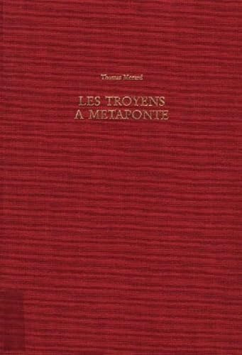 Les Troyens A Metaponte: Etude d'une nouvelle ilioupersis de la céramique italiote
