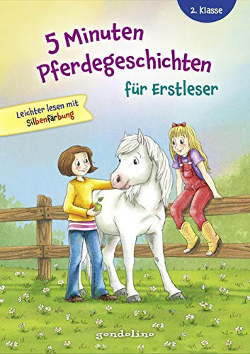 5 Minuten Pferdegeschichten für Erstleser, 2. Klasse - Leichter lesen mit Silbenfärbung: Entdecke spannende Geschichten die Lesenlernen einfach machen - ab 7 Jahren