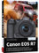 Canon EOS R7: Das umfangreiche Praxisbuch zu Ihrer Kamera!
