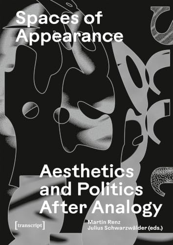 Spaces of Appearance: Aesthetics and Politics After Analogy