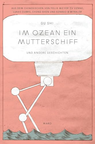 Im Ozean ein Mutterschiff: und andere Geschichten