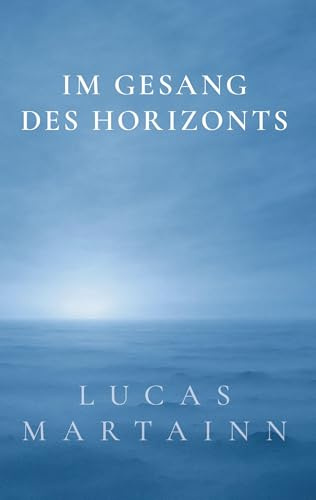 Im Gesang des Horizonts: Imaginal Fiction: Kurzgeschichten aus dem Pionéa-Universum (SPARCS: Geschichten aus dem Pionéa-Universum. Großes Kino im Kleinformat)