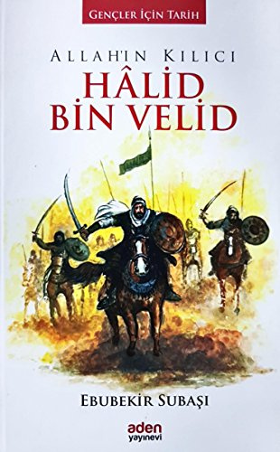 Allahin Kilici: Halid Bin Velid Ciltli