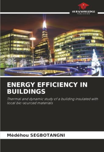 ENERGY EFFICIENCY IN BUILDINGS: Thermal and dynamic study of a building insulated with local bio-sourced materials