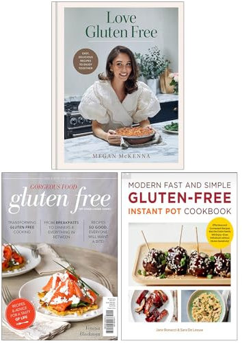 Love Gluten Free, Gorgeous Food Gluten Free & Modern Fast and Simple Gluten-Free Instant Pot Cookbook 3 Books Collection Set
