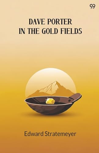 Dave Porter In The Gold Fields