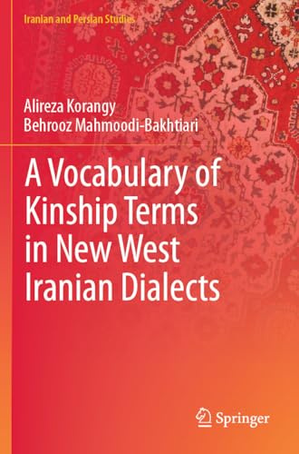A Vocabulary of Kinship Terms in New West Iranian Dialects (Iranian and Persian Studies)