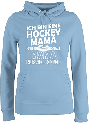 Pullover Damen Hoodie Frauen - Ich Bin eine Hockey Mama - So wie eine Normale Mama nur viel Cooler - schlicht - weiß - L - Hellblau - muttertgs Geschenk personalisiert mamatags Outfit Mama.