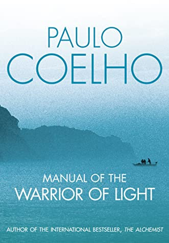 Manual of the Warrior of Light: Transl. from the Portug. by Margaret Jull Costra