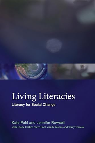 Living Literacies: Literacy for Social Change