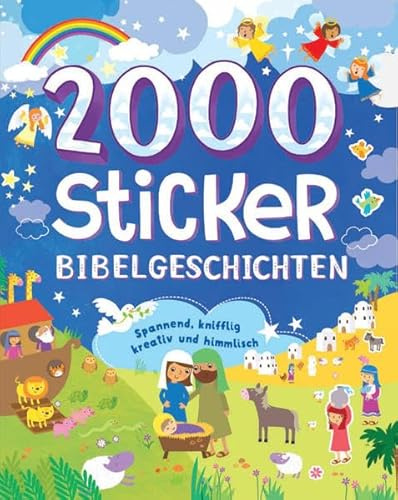 2000 Sticker - Bibelgeschichten: Spannend, knifflig, kreativ und himmlisch