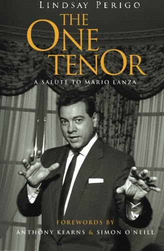 The One Tenor: A Salute to Mario Lanza