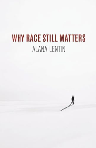 Why Race Still Matters