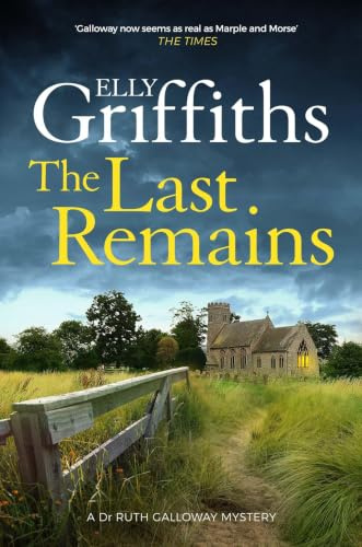 The Last Remains (The Dr Ruth Galloway Mysteries)