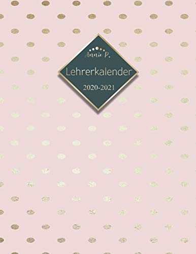 Lehrerkalender 2020 – 2021: Lehrerplaner für das Schuljahr 2020 – 2021 / Akademischer Kalender von August bis Juli / Jahresplaner für Lehrer / Auch ... für Lehrer und Lehrerinnen / Motiv Pink Dots